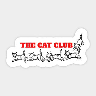 The cat club Sticker